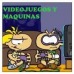 Videojuegos y maquinas